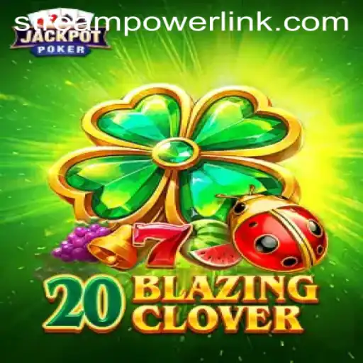 20BlazingClover: A Thrilling Slot Experience at Stream Power Casino