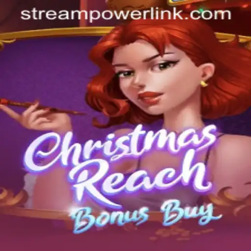 Discover the Excitement of ChristmasReachBonusBuy at Stream Power Casino