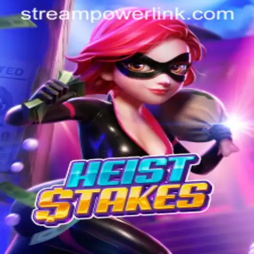 Unveiling HeistStakes: The Thrilling Adventure in Stream Power Casino