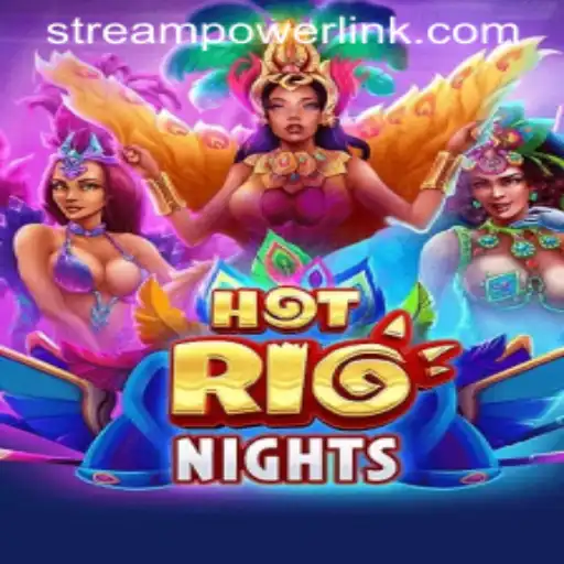 HotRioNights: The Thrilling Casino Game at Stream Power Casino