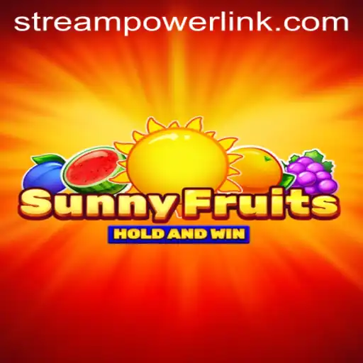 Exploring SunnyFruits: A Fresh Adventure at Stream Power Casino