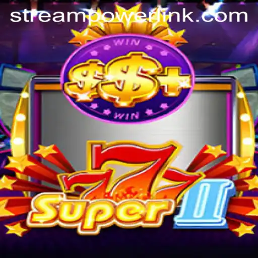 Dive into the Thrilling World of Super777II at Stream Power Casino